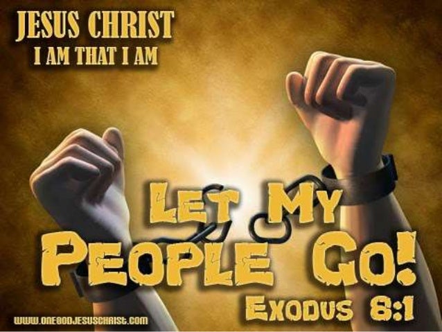 The Final Exodus: Let My People Go